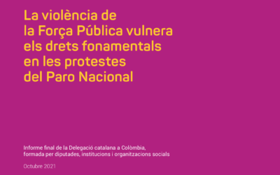 Nota de prensa: La Delegación catalana a Colombia constata una “lógica de guerra” en la repressión de las manifestaciones pacíficas del Paro Nacional