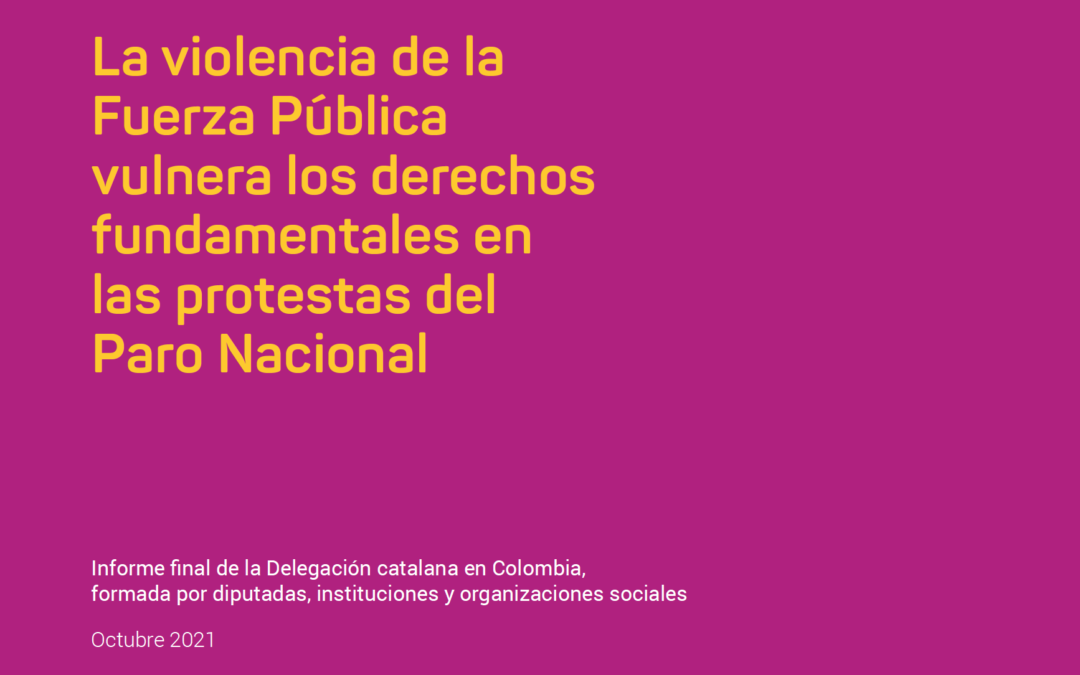 La violencia de la Fuerza Pública vulnera los derechos fundamentales en las protestas del Paro Nacional