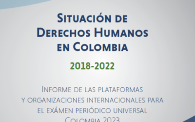 Informe sobre la situació de Drets Humans a Colòmbia 2018-2022