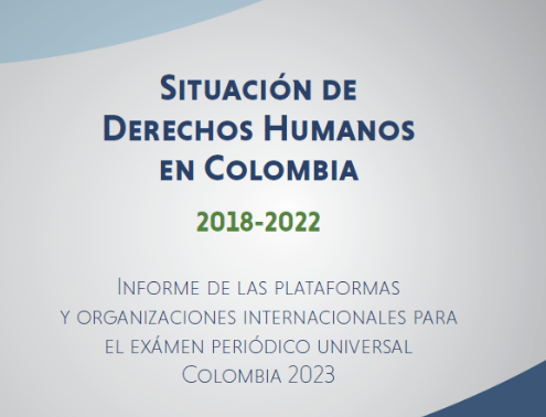 Informe sobre la situació de Drets Humans a Colòmbia 2018-2022